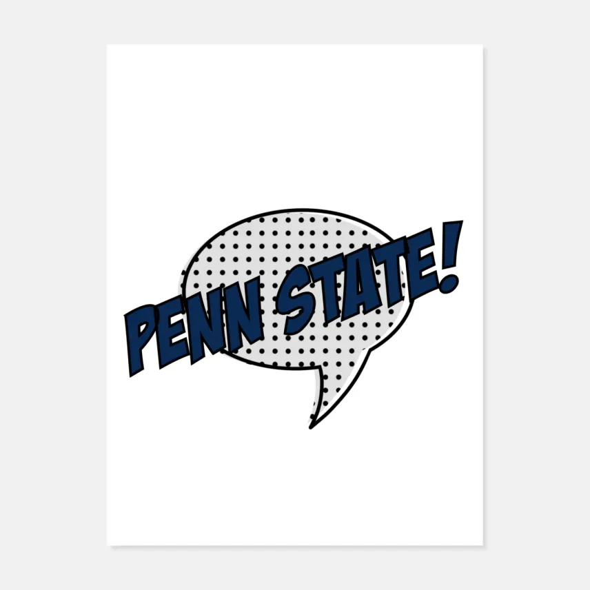 Penn State, College! Print by Paisley Flammenbaum