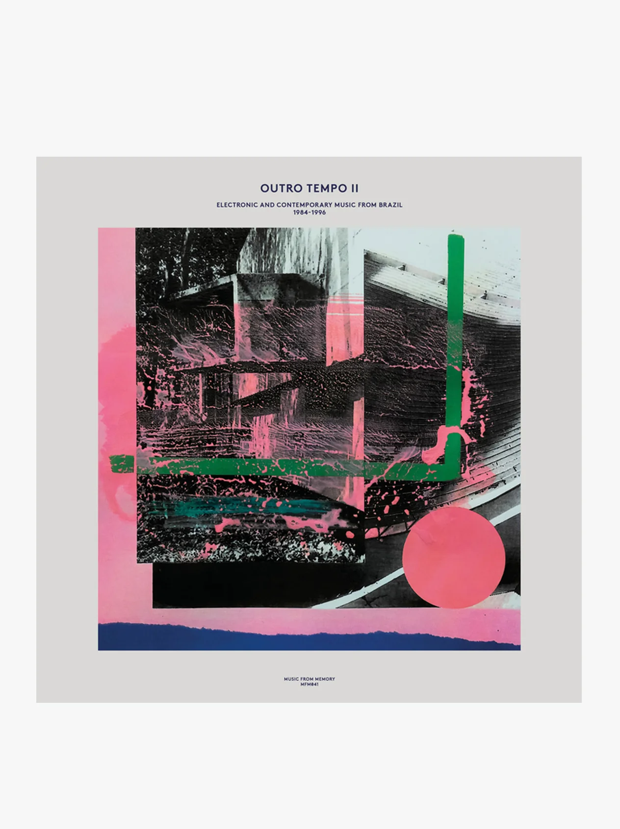 Outro Tempo II - Electronic And Contemporary Music From Brazil 1984-1996 2xLP