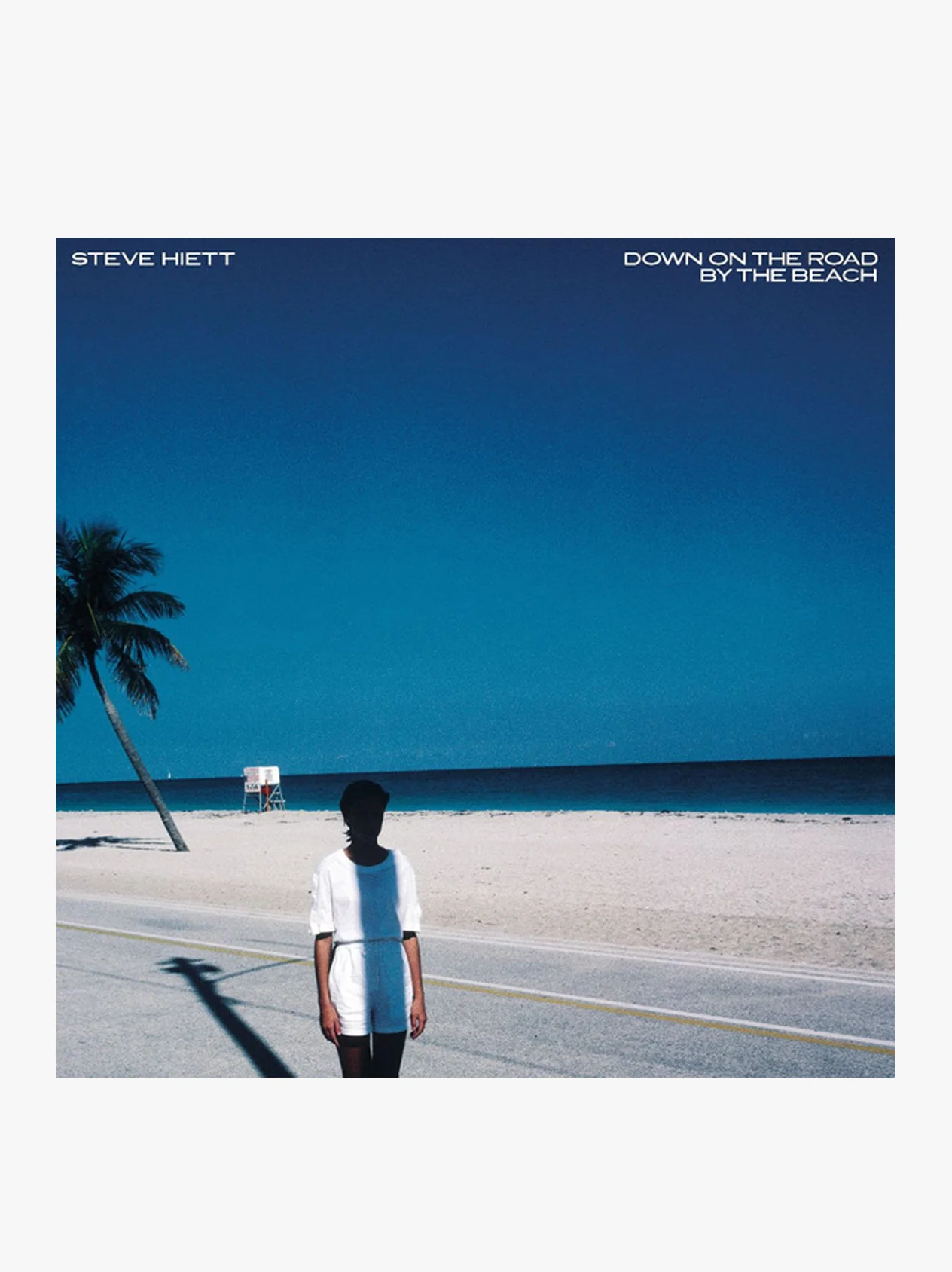 Steve Hiett - Down On The Road By The Beach LP