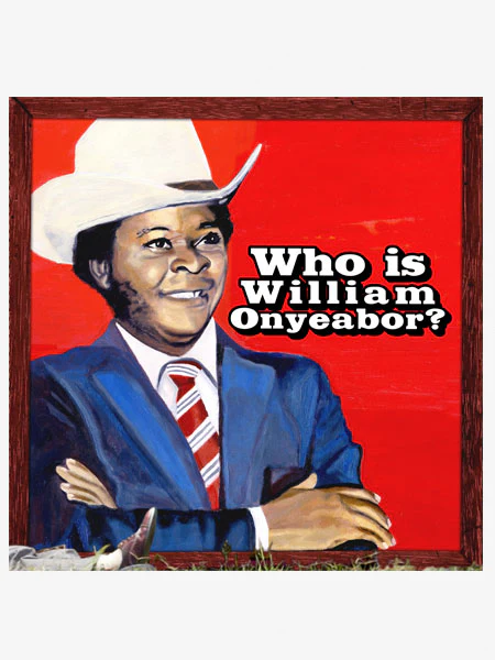 World Psychedelic Classics - William Onyeabor - 3xLP - RESTOCK
