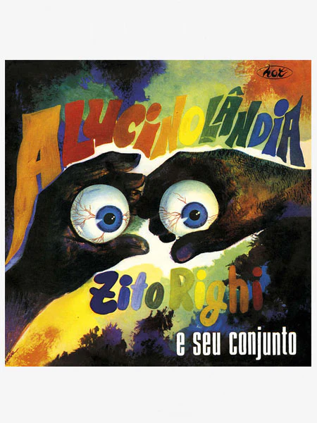 Zito Righi e Seu Conjunto - Alucinolandia LP