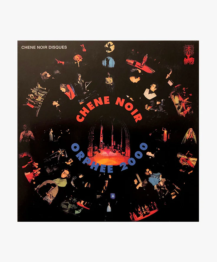 Chene Noir - Orphee 2000 LP