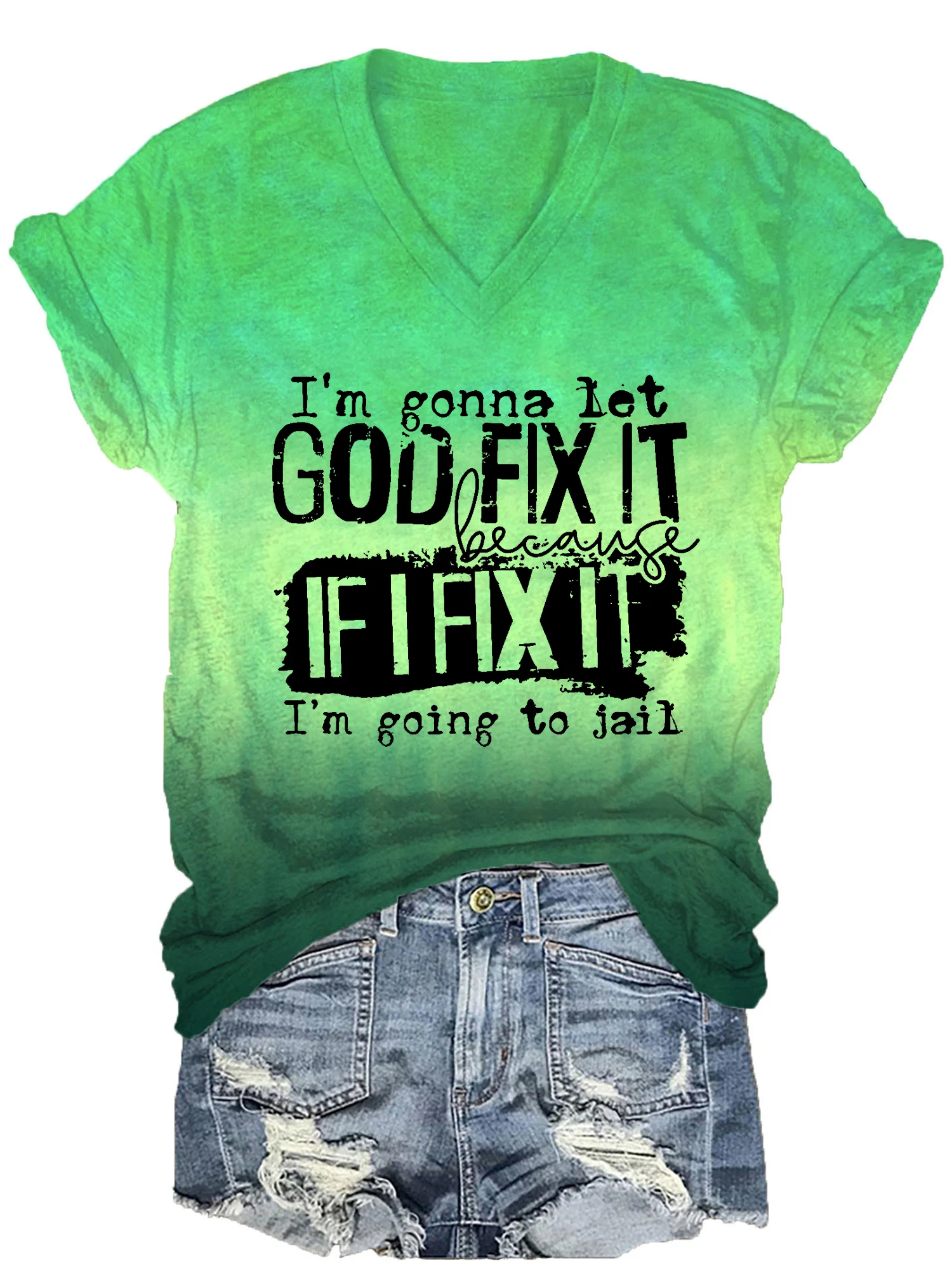 Lässiges Damen-T-Shirt „Ich werde es Gott reparieren lassen, denn wenn ich es repariere, komme ich ins Gefängnis“.