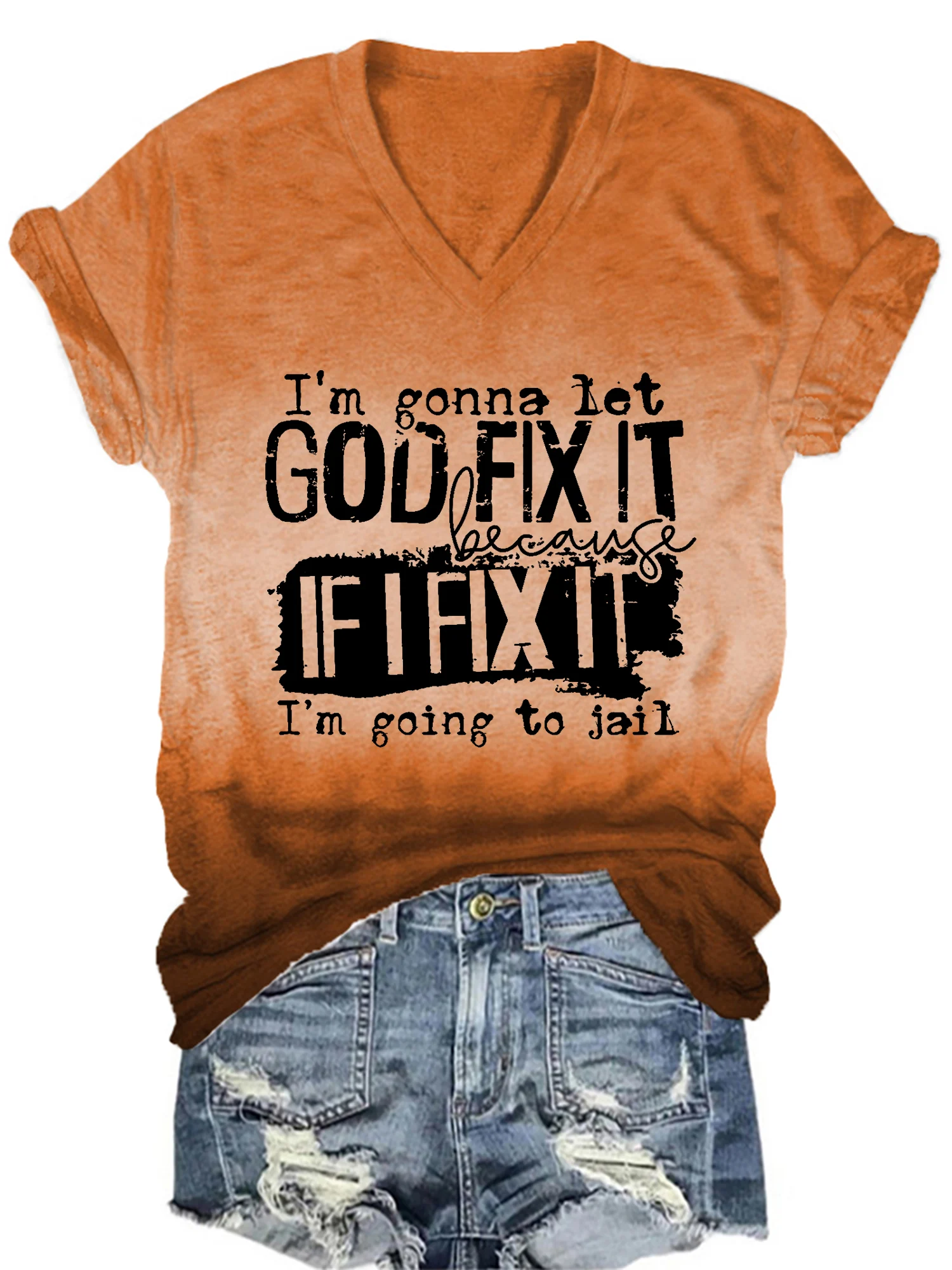 Lässiges Damen-T-Shirt „Ich werde es Gott reparieren lassen, denn wenn ich es repariere, komme ich ins Gefängnis“.