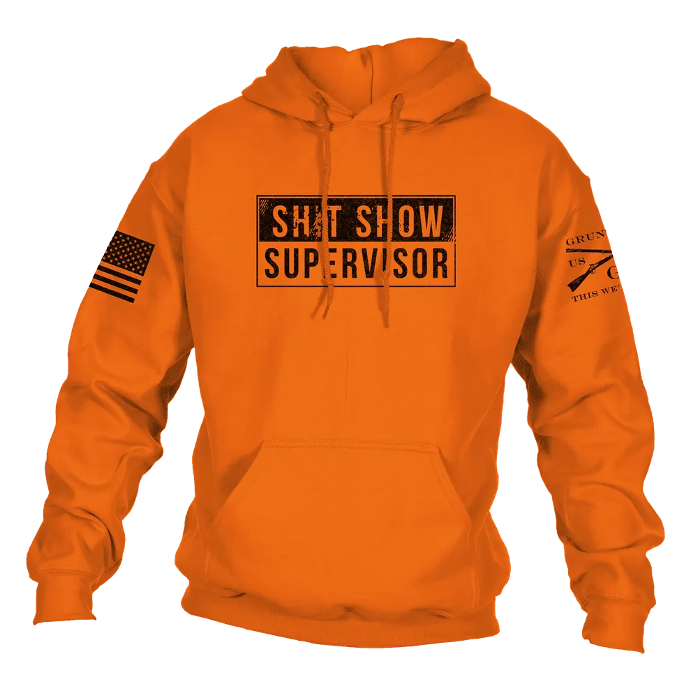Sh*t Show Supervisor Hoodie - Safety Orange