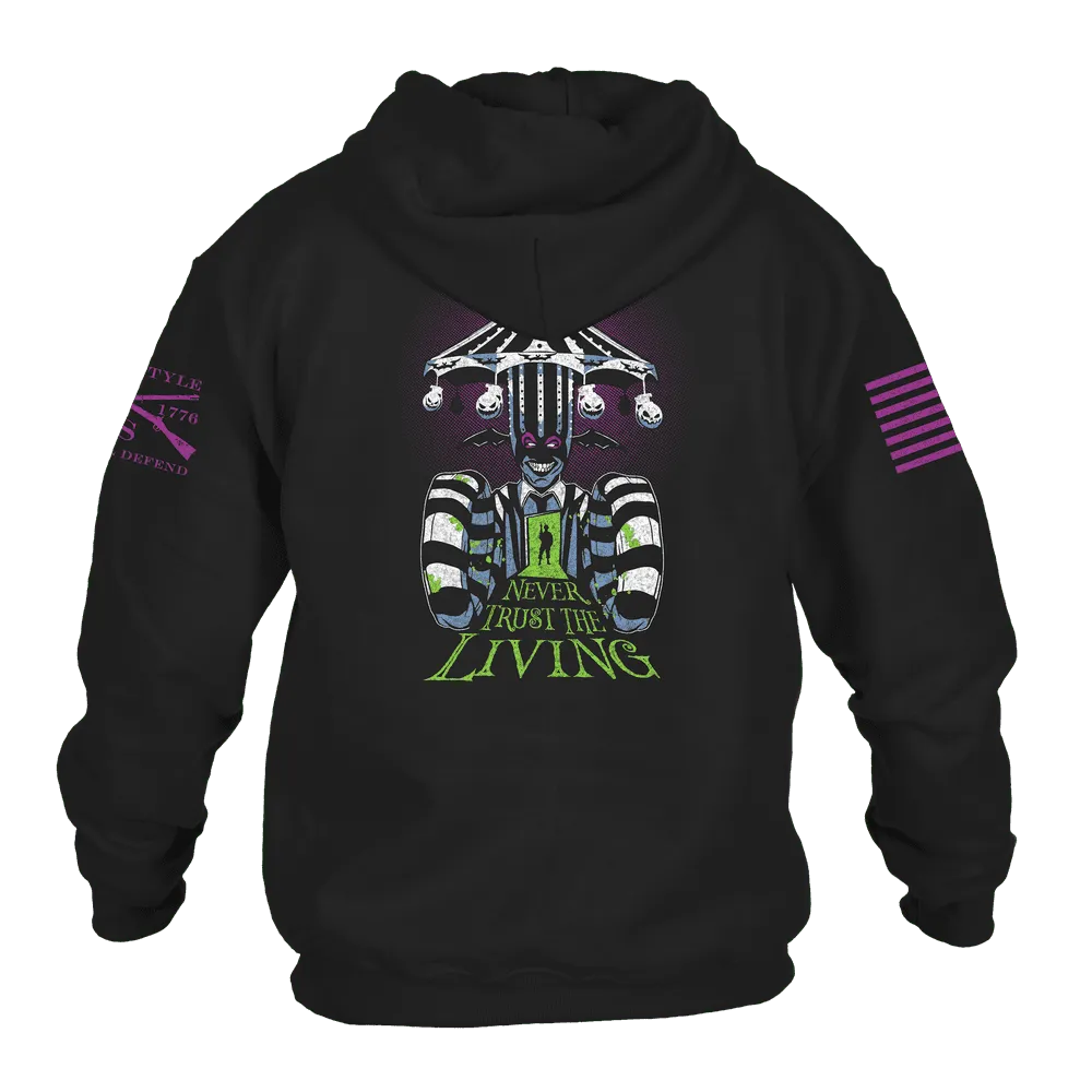 Never Trust The Living Hoodie - Black