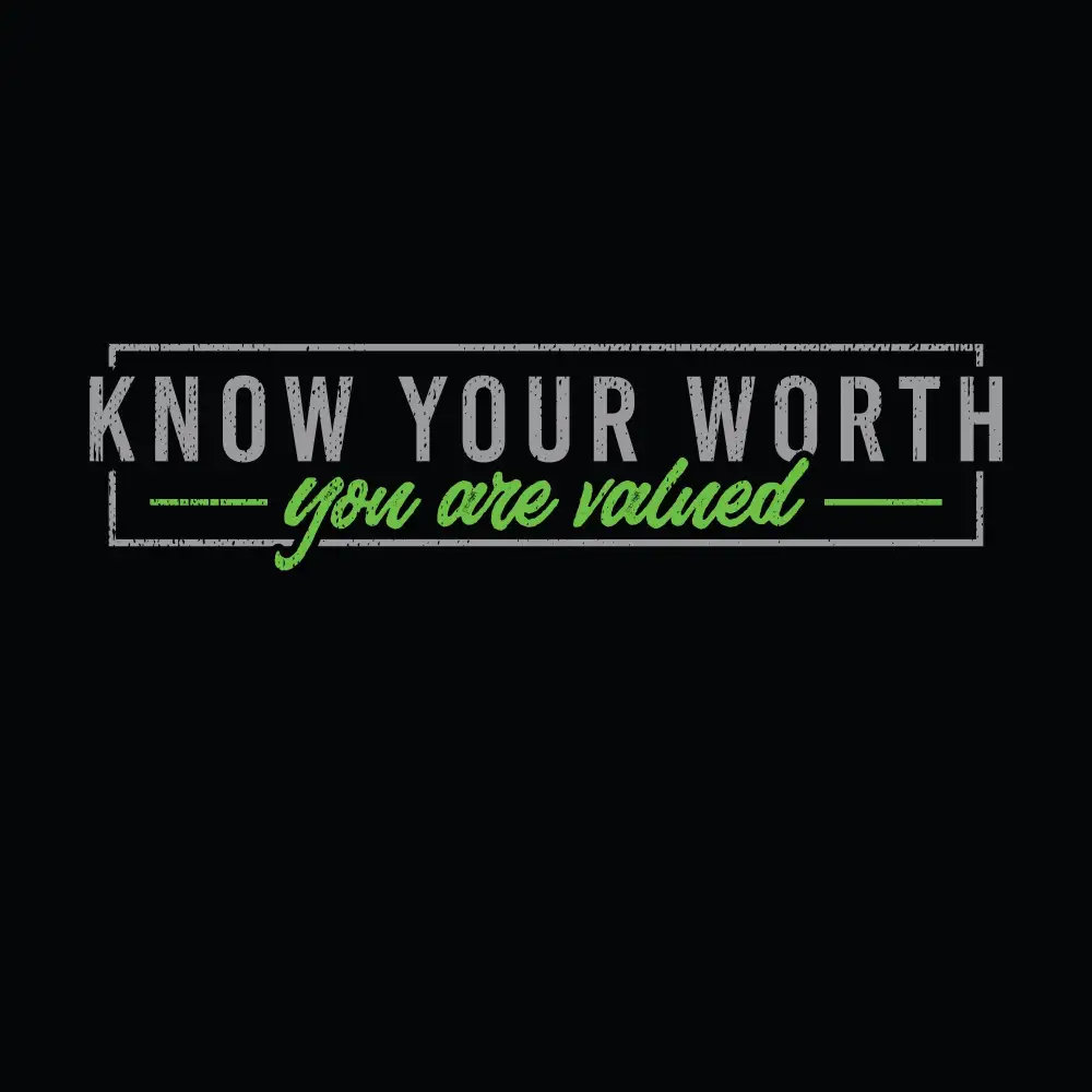 Know Your Worth