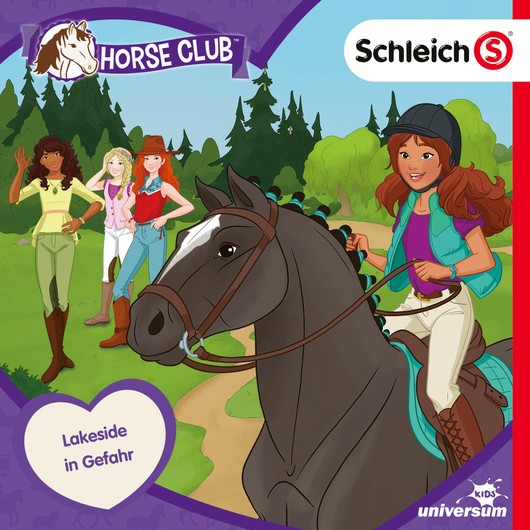 Audio Content - Schleich Horse Club - [DE] Folge 03: Lakeside in Gefahr