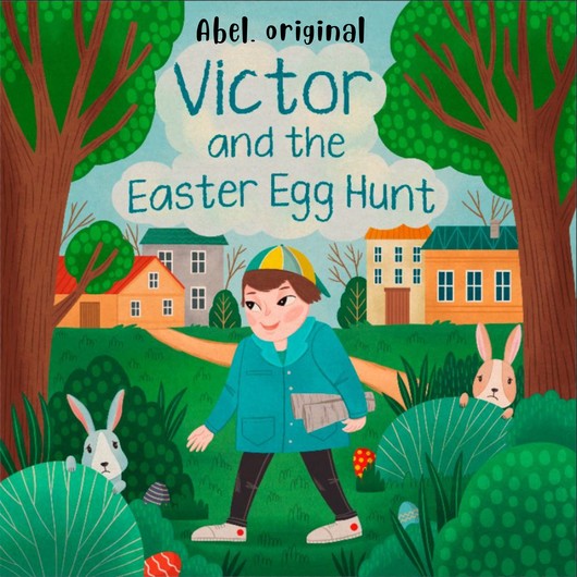 Audio Content - Victor and the Easter Egg Hunt - Victor and the Easter Egg Hunt