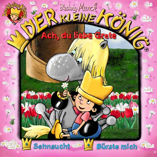 Audio Content - Der kleine König - [DE] Ach, du liebe Grete