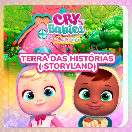 Audio Content - Cry Babies - [PT] Terra das histórias (Storyland)