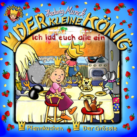 Audio Content - Der kleine König - [DE] Ich lad' euch alle ein