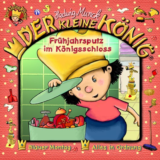 Audio Content - Der kleine König - [DE] Frühjahrsputz im Königsschloss