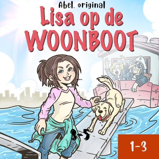 Audio Content - Lisa on the Houseboat - [NL] Lisa op de woonboot (1-3)