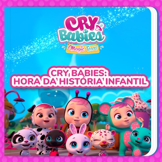 Audio Content - Cry Babies - [PT] Cry Babies: Hora da história infantil