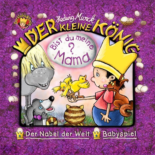 Audio Content - Der kleine König - [DE] Bist du meine Mama?