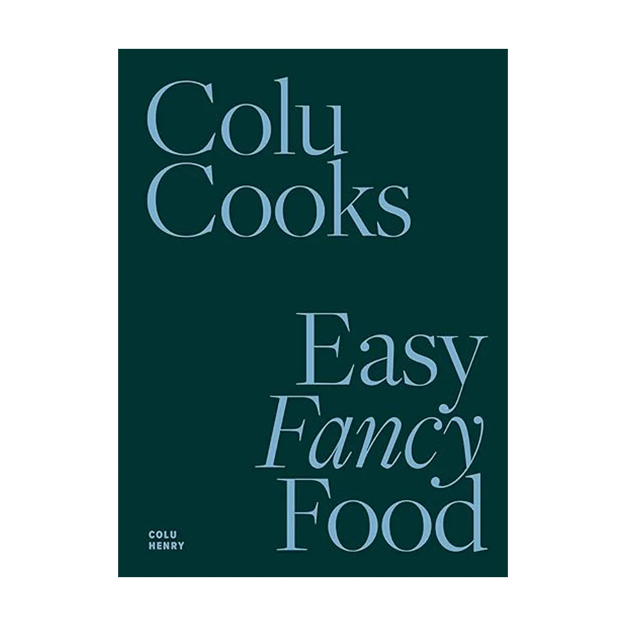 Colu Cooks | Easy Fancy Food