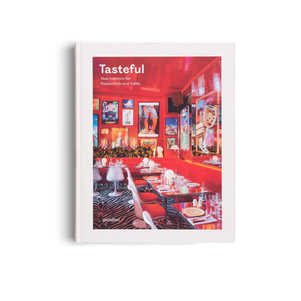 Gestalten | Tasteful - New Interiors For Restaurants And Cafés