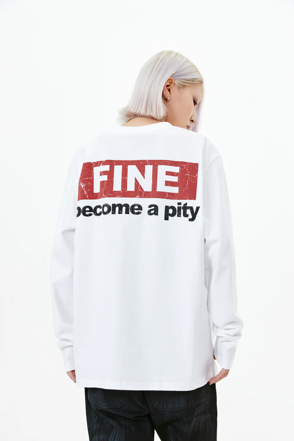Fine Become A Pity Long-Sleeve