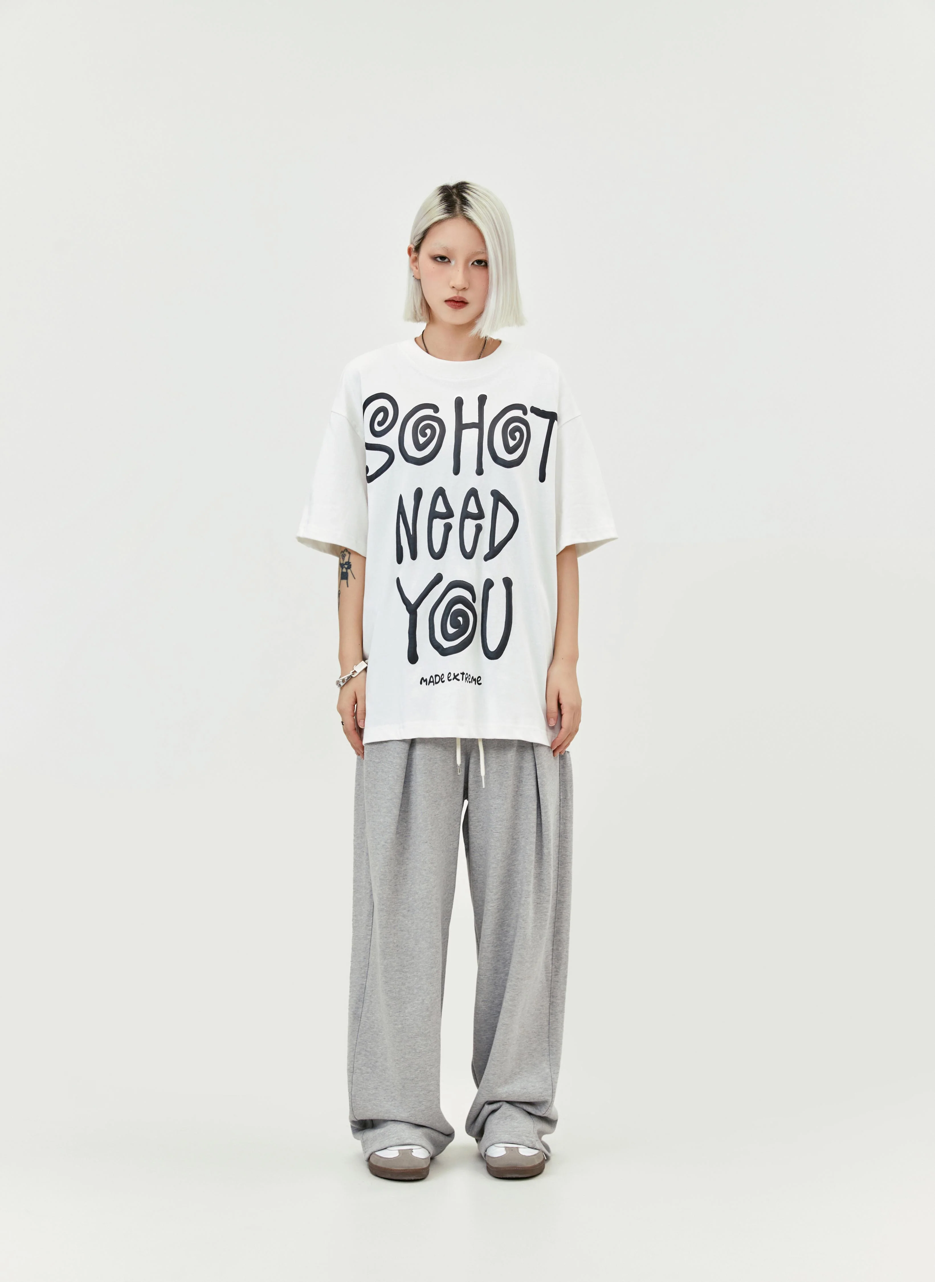 So Hot Need You T-Shirt