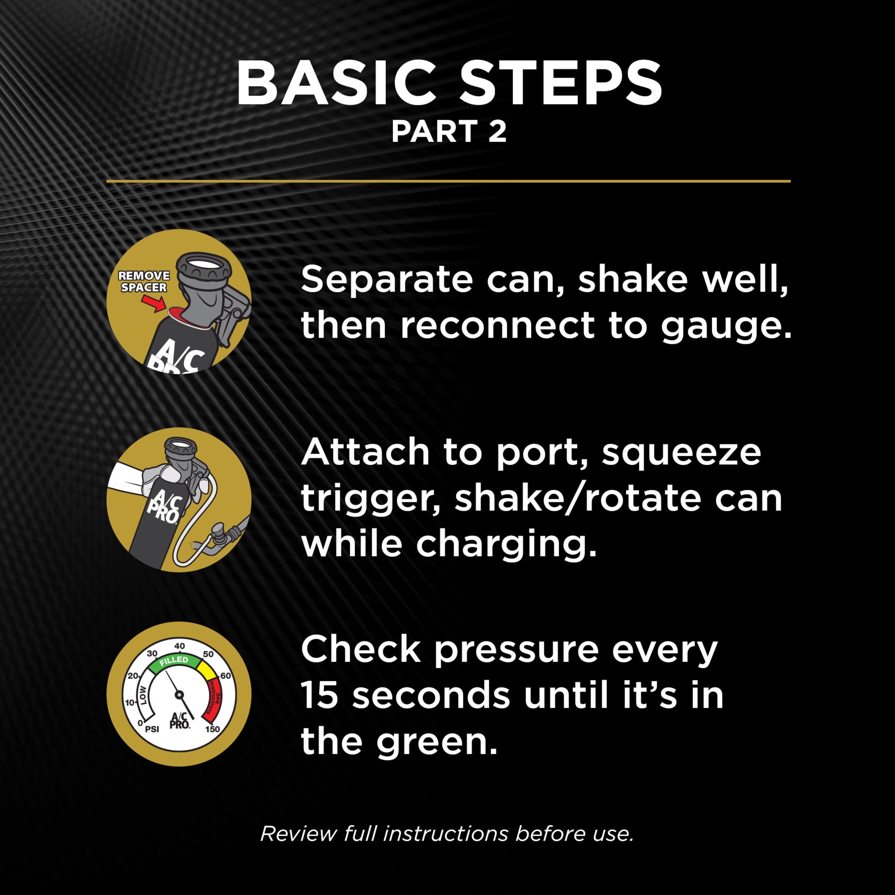 A/C Pro ACP-100 Ultra Synthetic R-134a Car Refrigerant Kit - 20 OZ